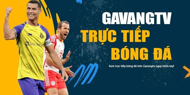 Gavang TV - link xem trực tiếp bóng đá