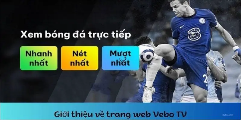 Kênh tructiepbongda vebotv chất lượng hàng đầu